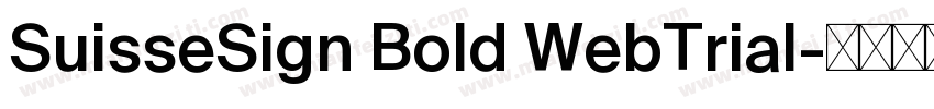 SuisseSign Bold WebTrial字体转换